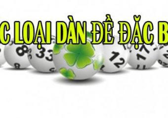 Tổng hợp các loại đề dàn đặc biệt